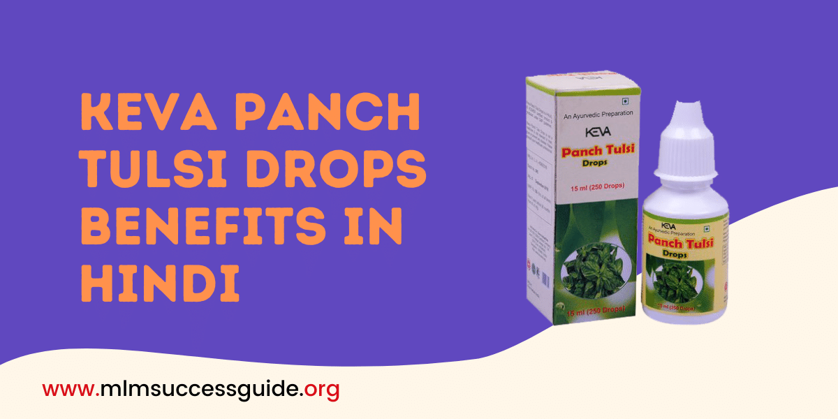 Keva Panch Tulsi Drops Benefits in Hindi