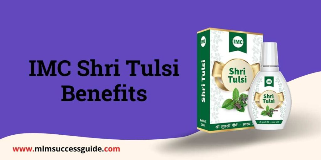 IMC Shri Tulsi Benefits in Hindi