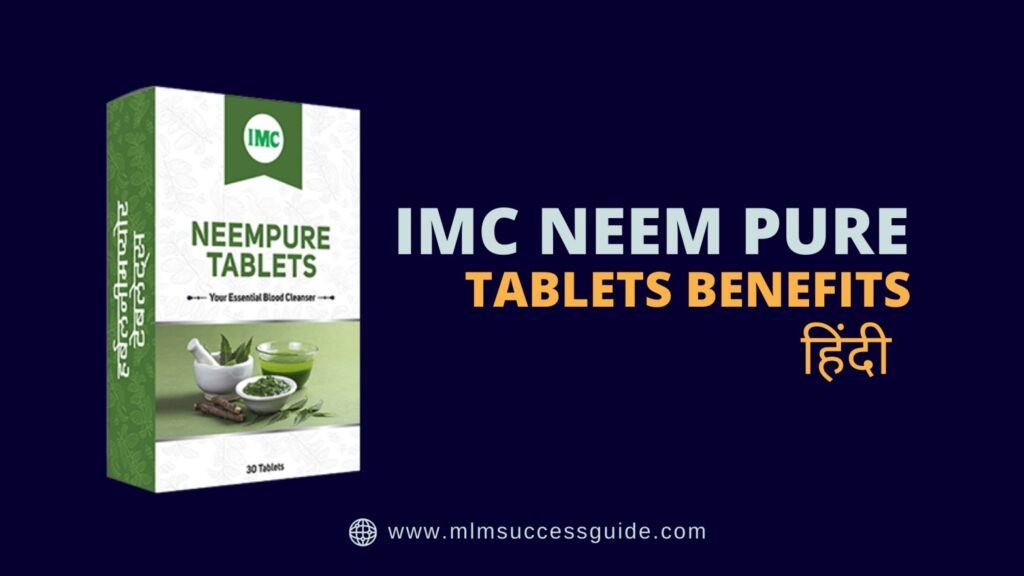 imc neem pure tablets benefits in hindi